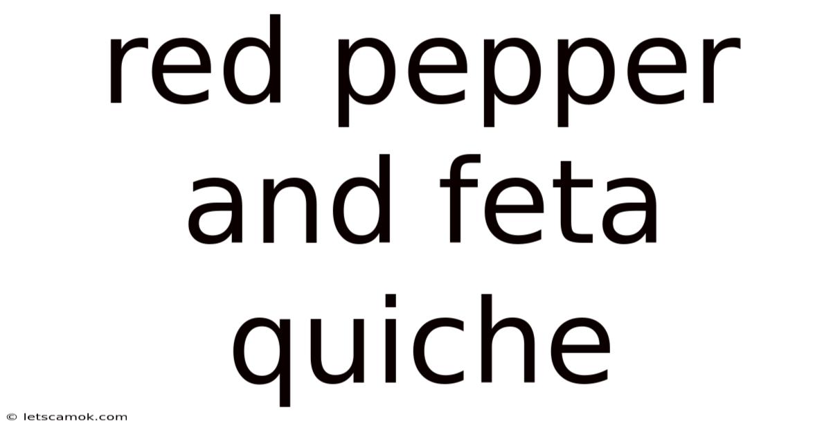 Red Pepper And Feta Quiche