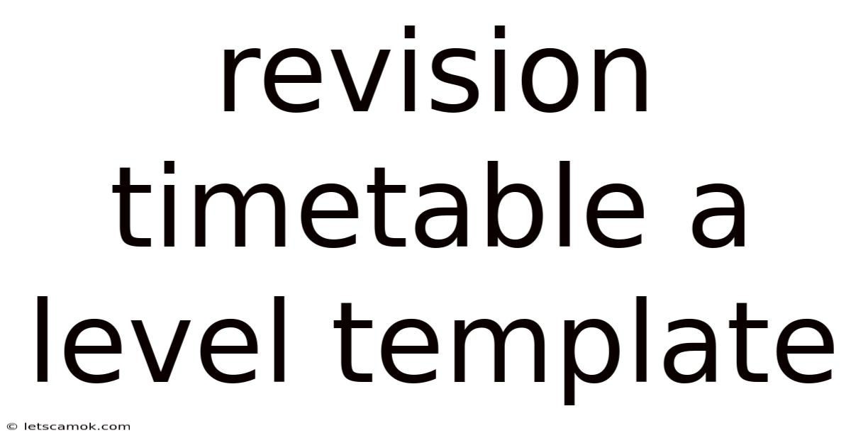 Revision Timetable A Level Template