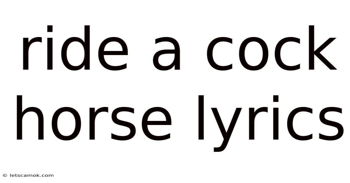Ride A Cock Horse Lyrics