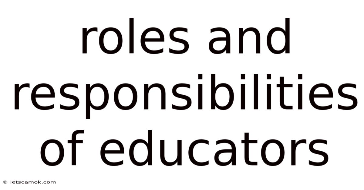 Roles And Responsibilities Of Educators