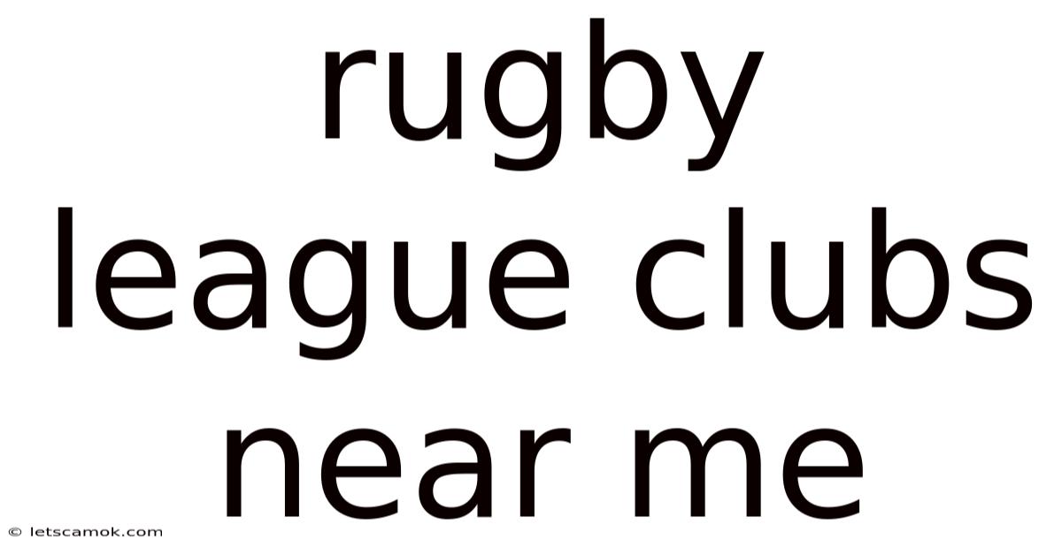 Rugby League Clubs Near Me