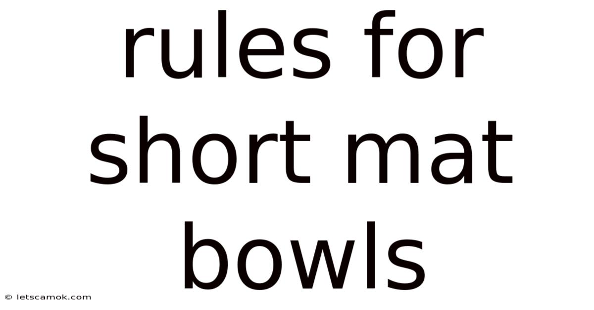 Rules For Short Mat Bowls