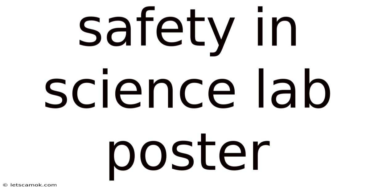Safety In Science Lab Poster