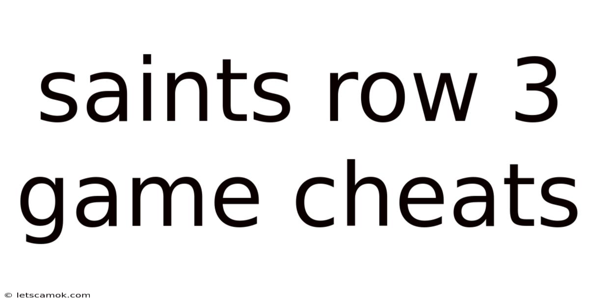 Saints Row 3 Game Cheats
