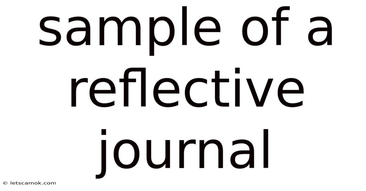 Sample Of A Reflective Journal