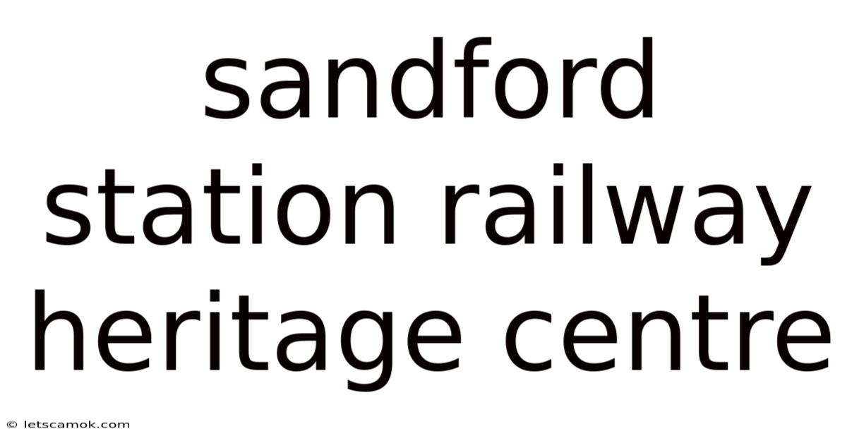 Sandford Station Railway Heritage Centre