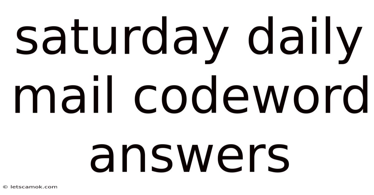 Saturday Daily Mail Codeword Answers