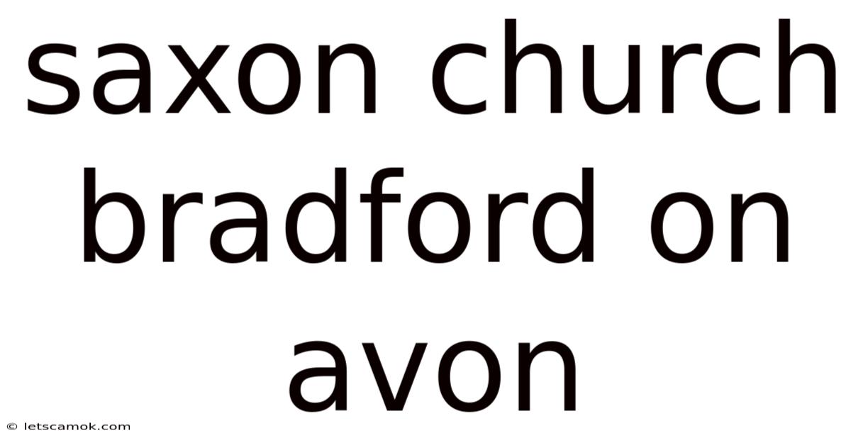 Saxon Church Bradford On Avon