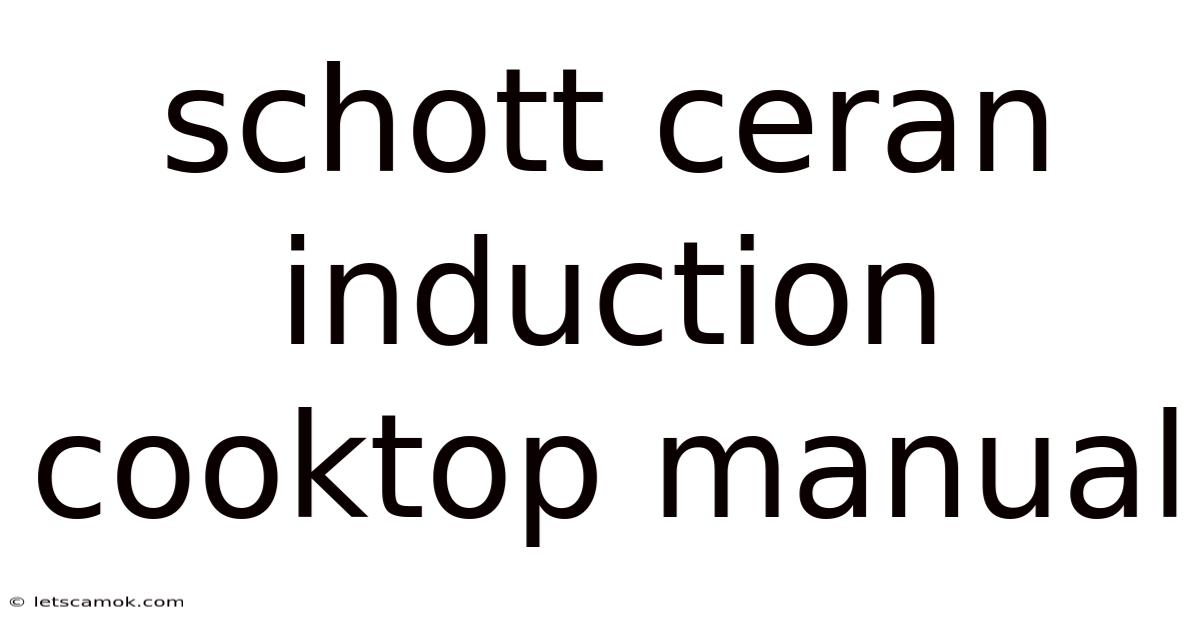 Schott Ceran Induction Cooktop Manual