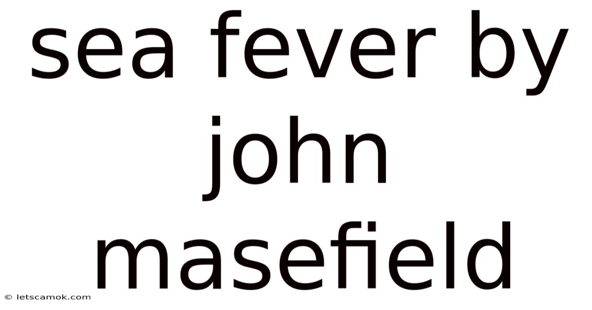 Sea Fever By John Masefield