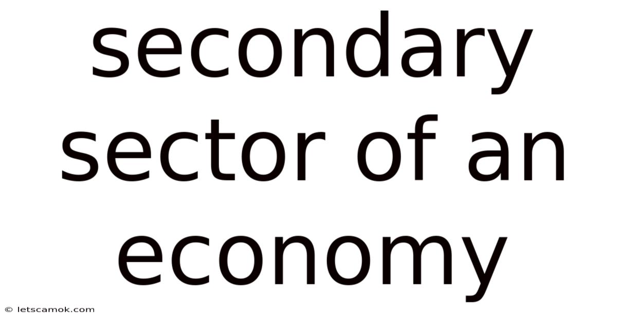 Secondary Sector Of An Economy