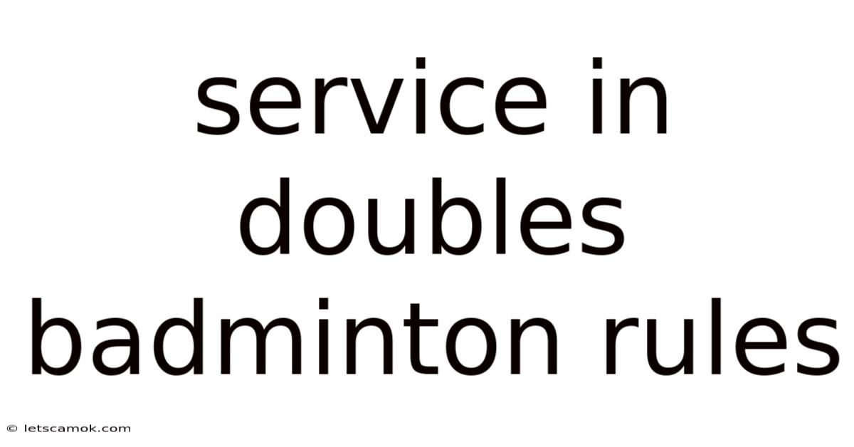 Service In Doubles Badminton Rules