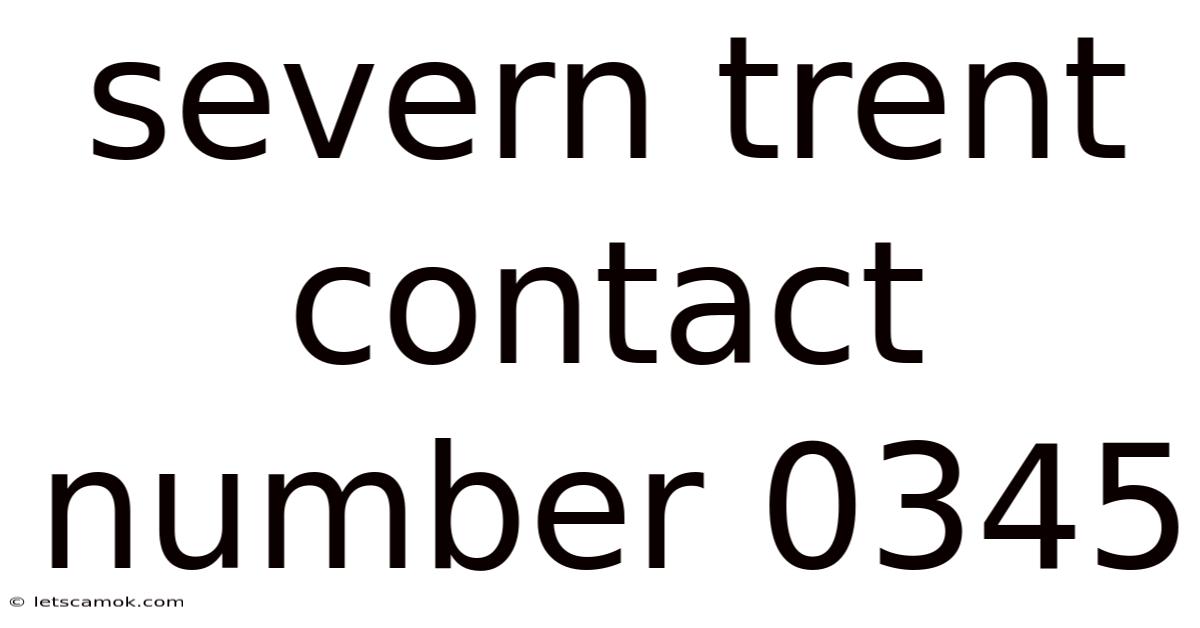 Severn Trent Contact Number 0345
