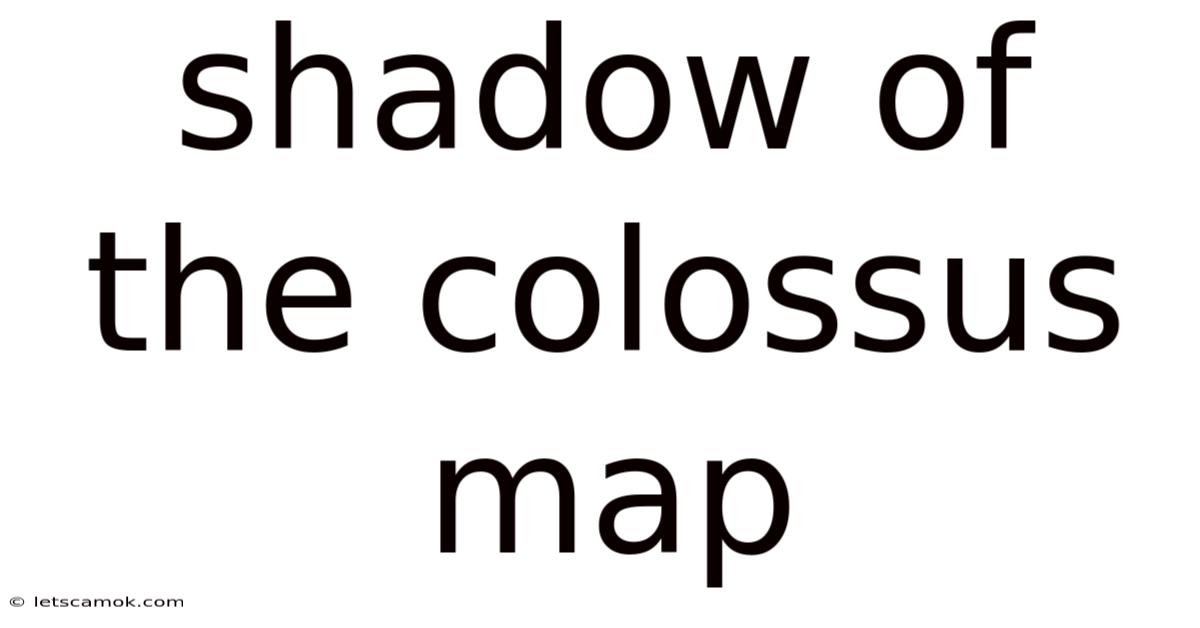 Shadow Of The Colossus Map
