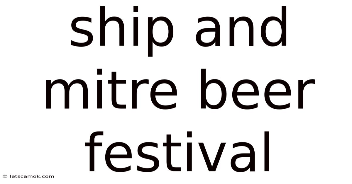 Ship And Mitre Beer Festival