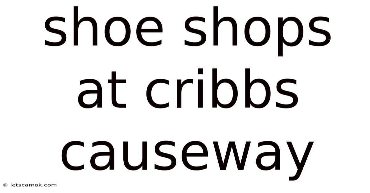 Shoe Shops At Cribbs Causeway