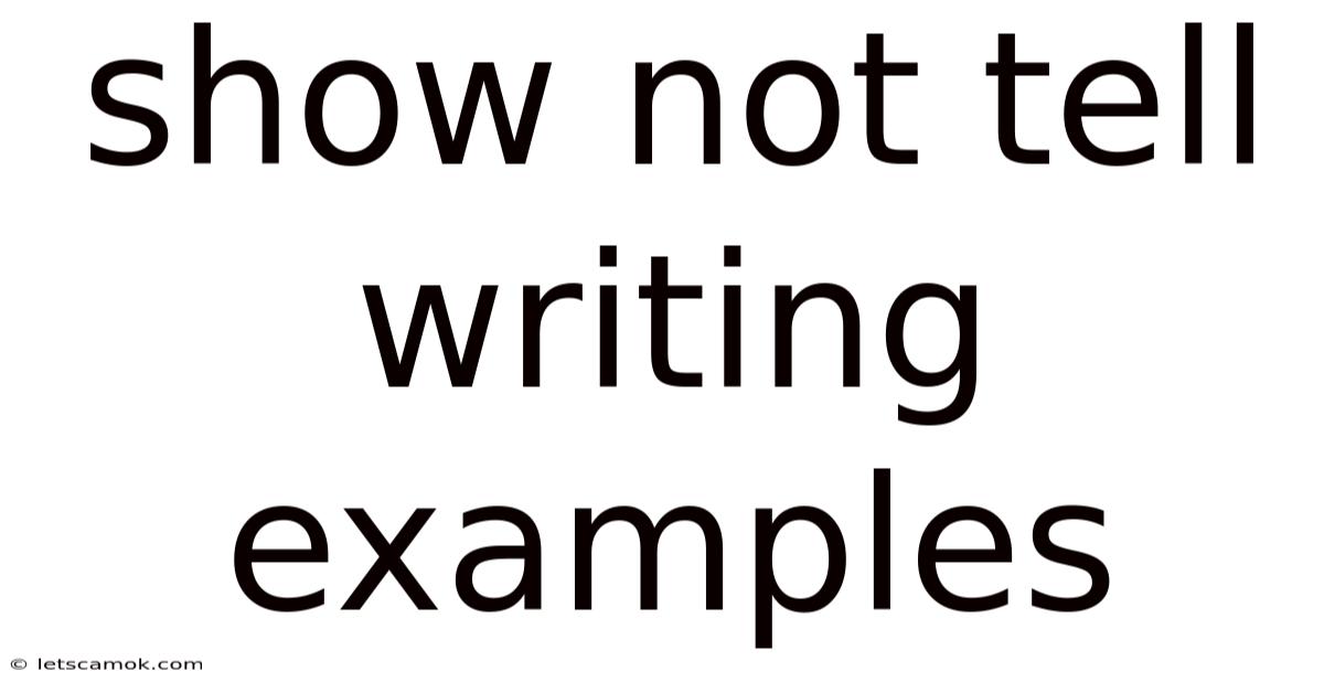 Show Not Tell Writing Examples