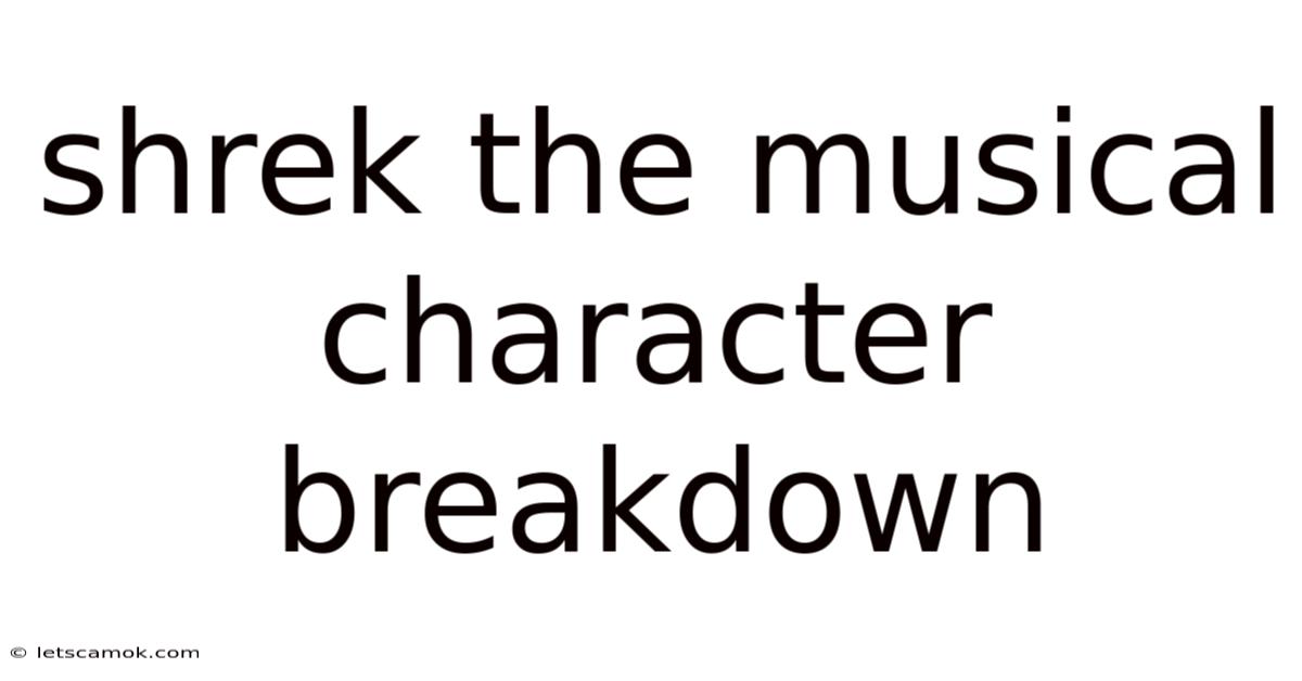 Shrek The Musical Character Breakdown