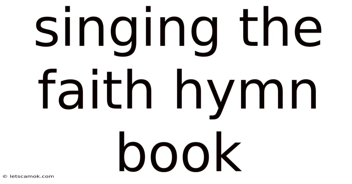 Singing The Faith Hymn Book