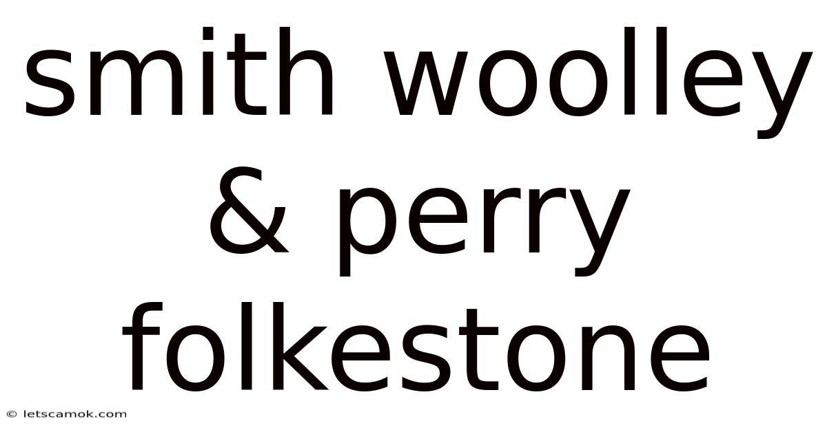 Smith Woolley & Perry Folkestone