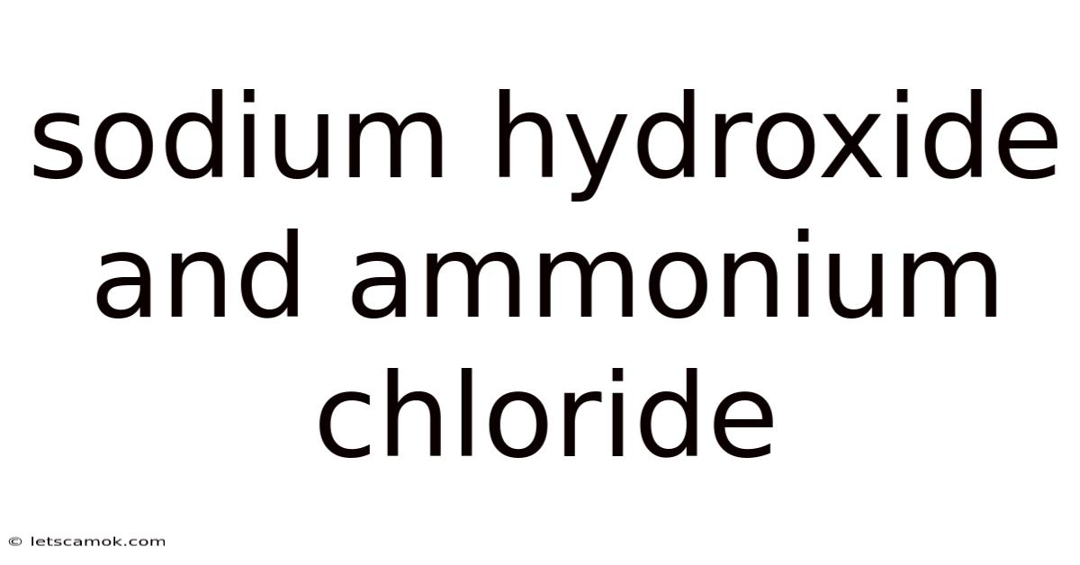 Sodium Hydroxide And Ammonium Chloride