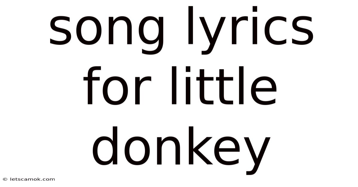 Song Lyrics For Little Donkey