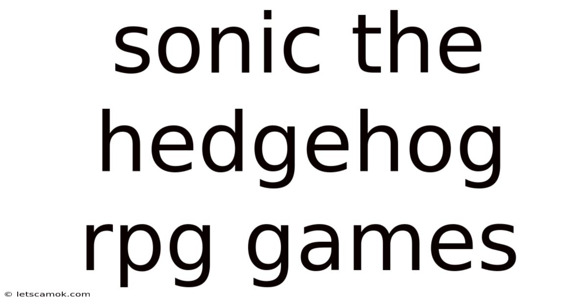 Sonic The Hedgehog Rpg Games