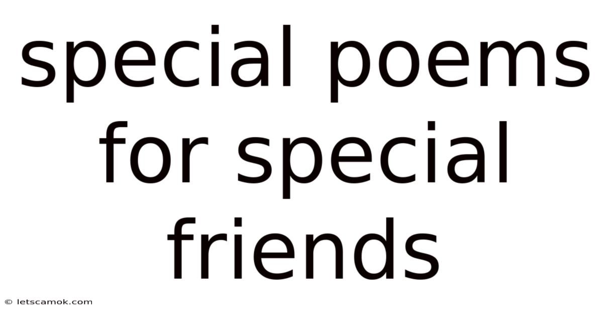 Special Poems For Special Friends