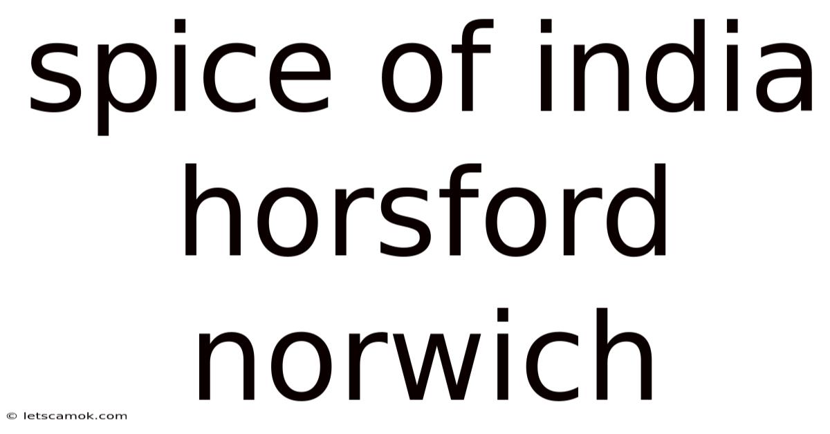 Spice Of India Horsford Norwich
