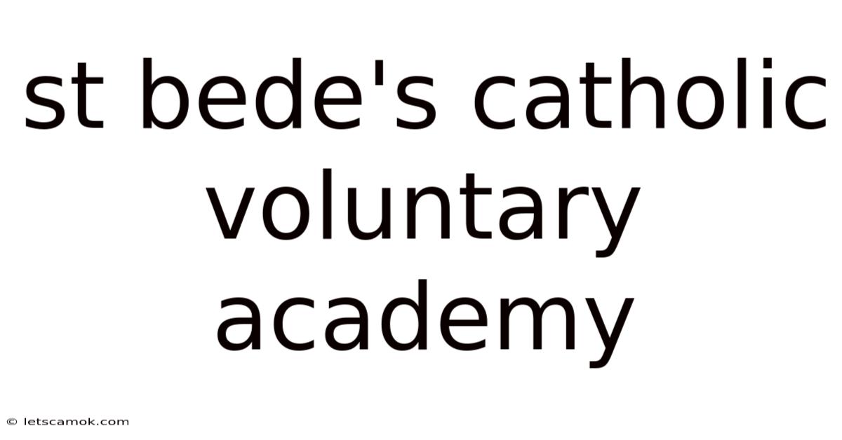 St Bede's Catholic Voluntary Academy