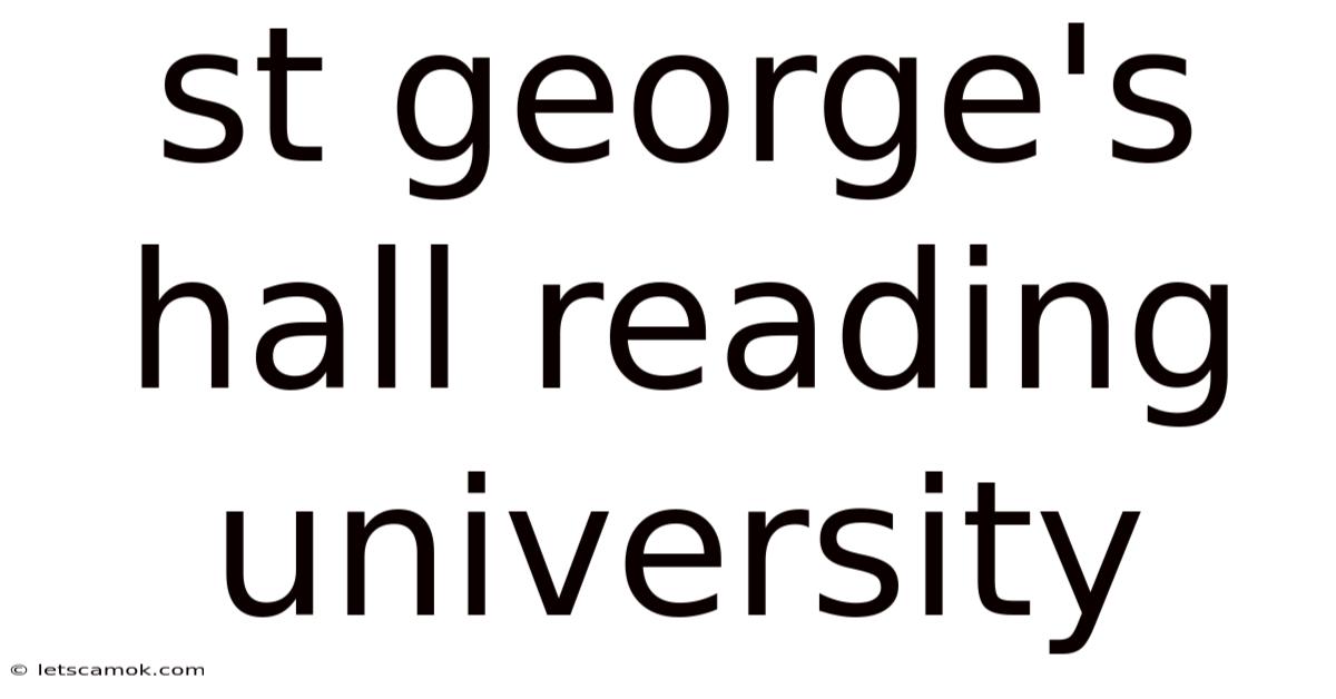 St George's Hall Reading University