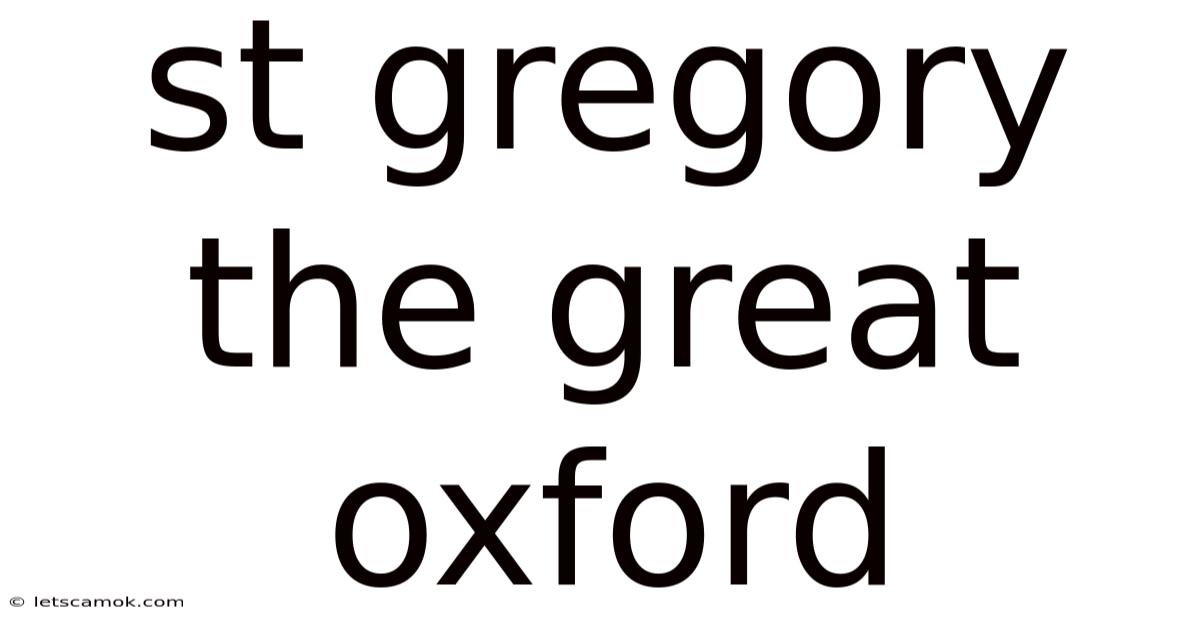 St Gregory The Great Oxford