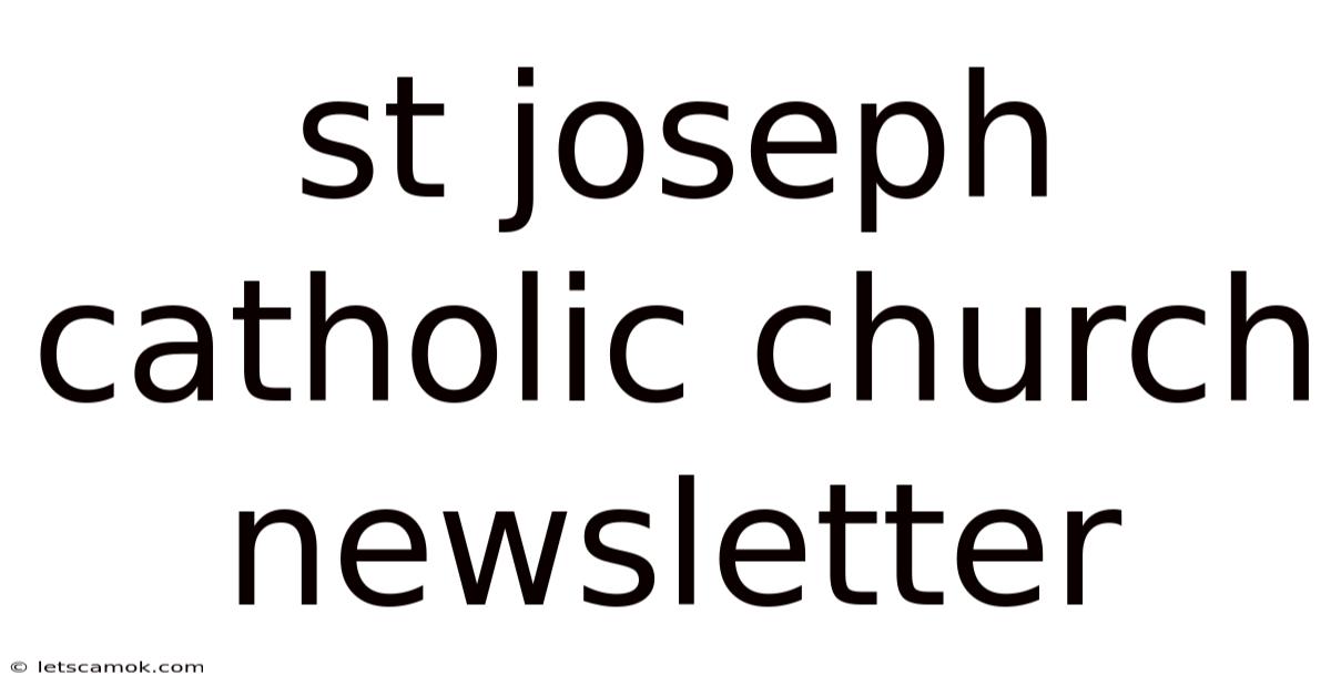 St Joseph Catholic Church Newsletter