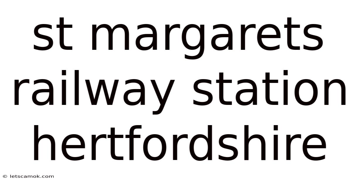 St Margarets Railway Station Hertfordshire