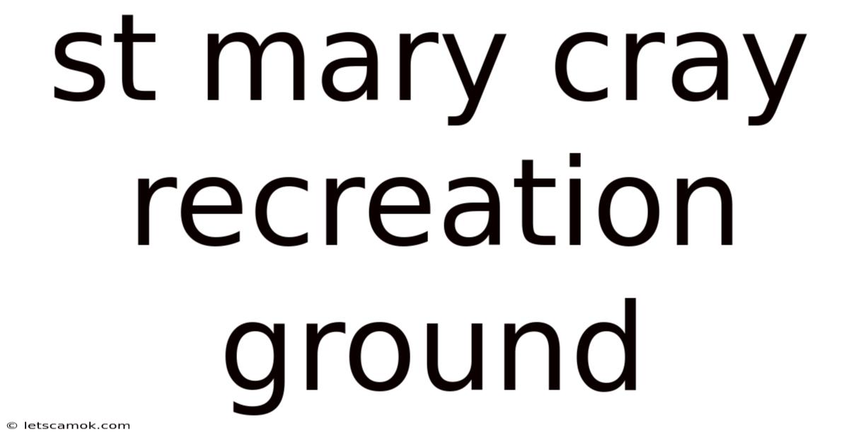 St Mary Cray Recreation Ground