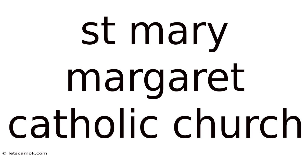 St Mary Margaret Catholic Church