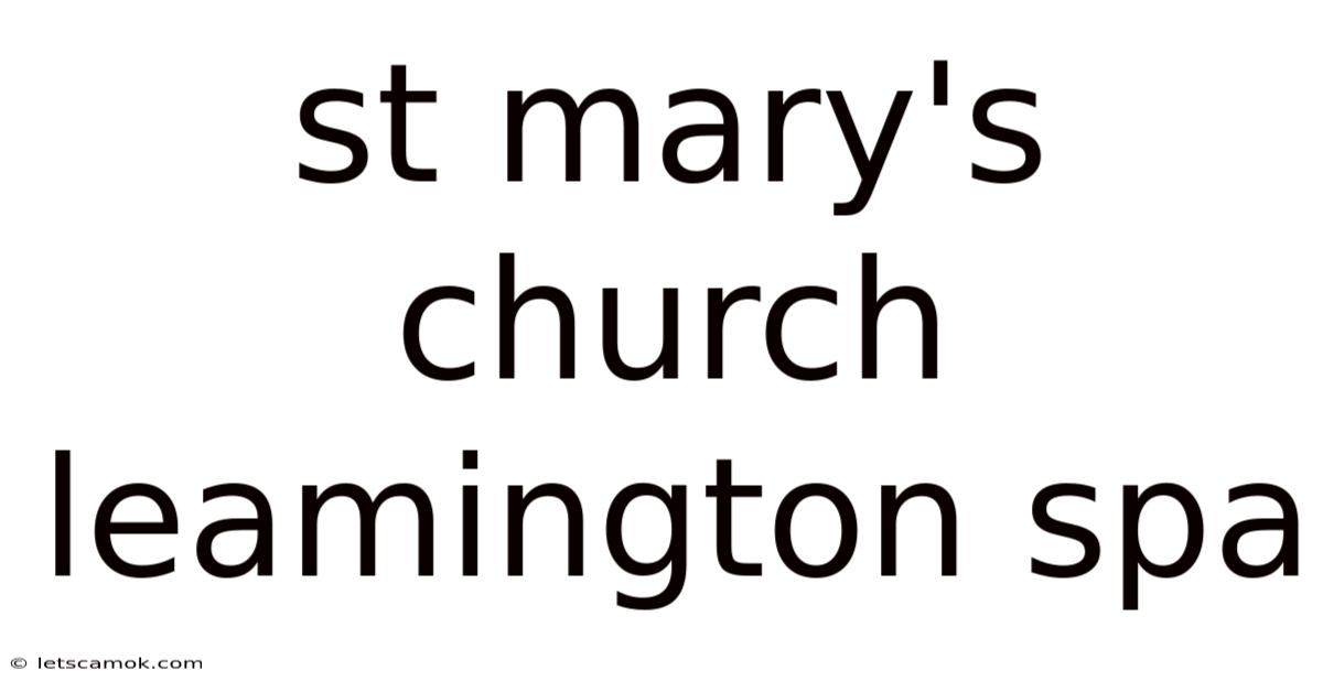 St Mary's Church Leamington Spa