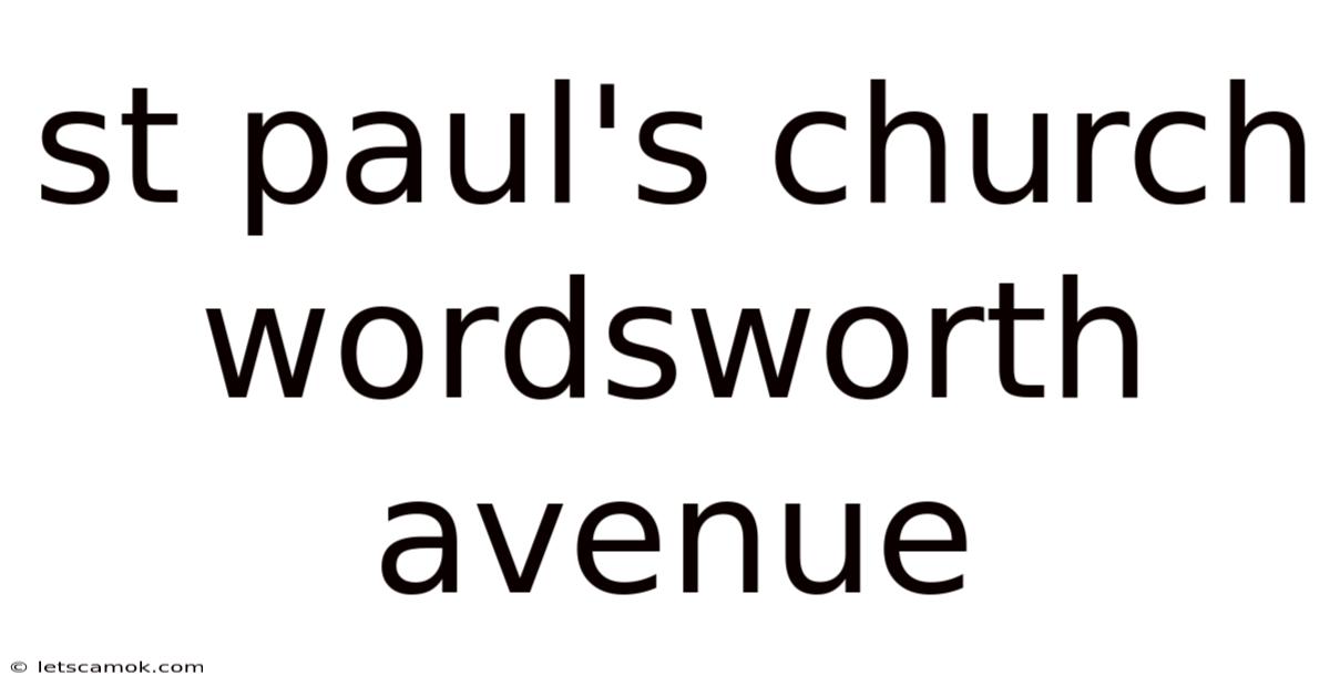 St Paul's Church Wordsworth Avenue