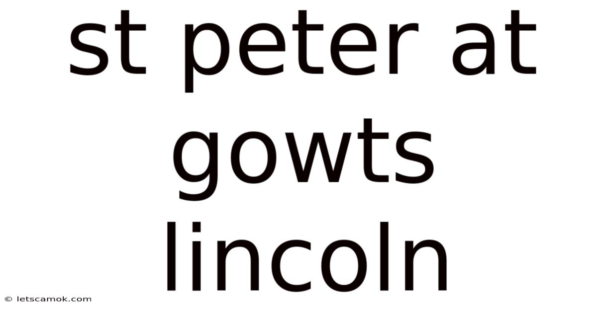 St Peter At Gowts Lincoln