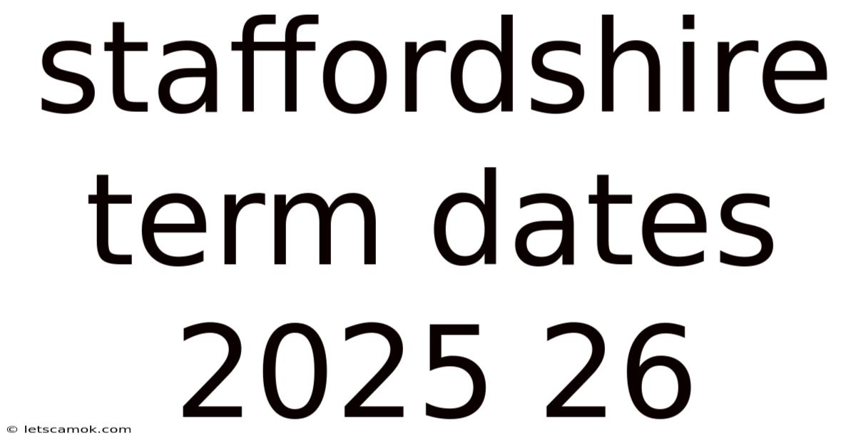 Staffordshire Term Dates 2025 26