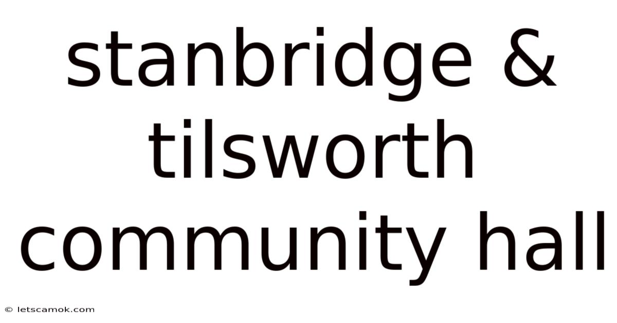 Stanbridge & Tilsworth Community Hall