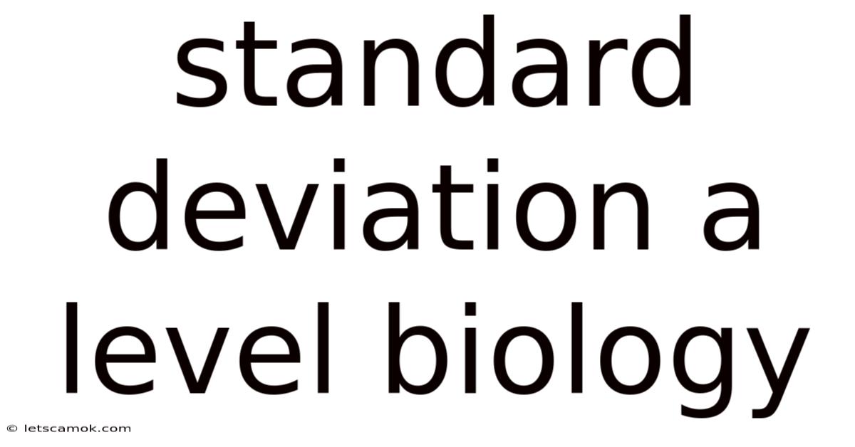 Standard Deviation A Level Biology