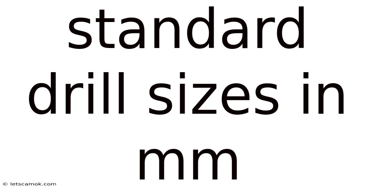 Standard Drill Sizes In Mm