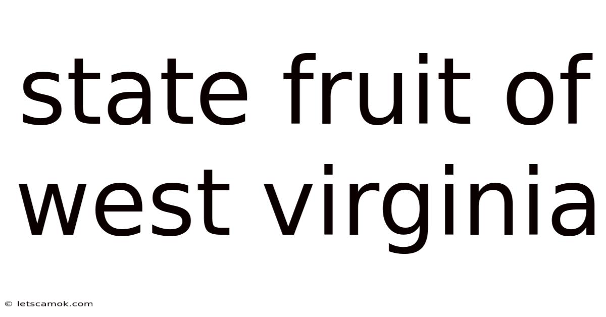 State Fruit Of West Virginia