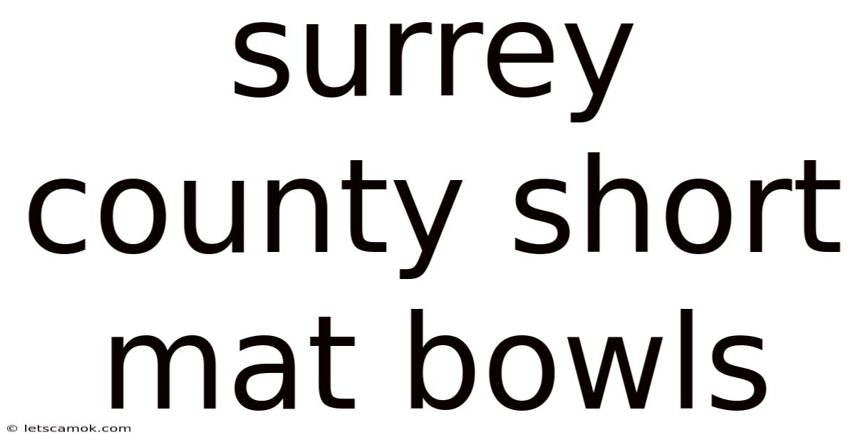 Surrey County Short Mat Bowls