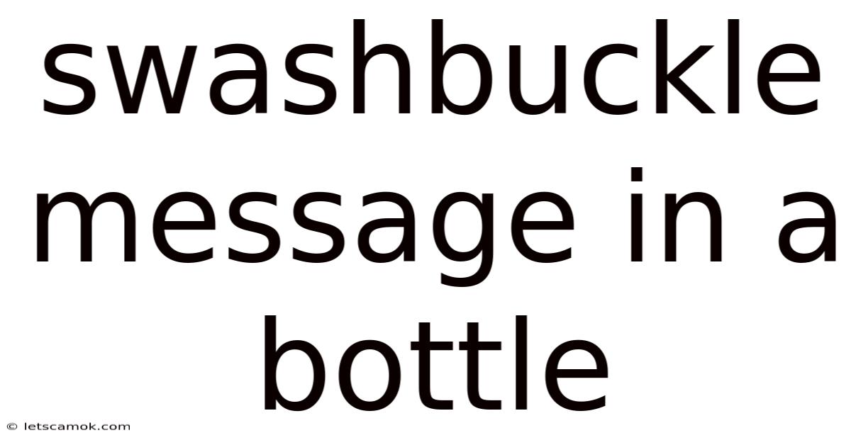 Swashbuckle Message In A Bottle