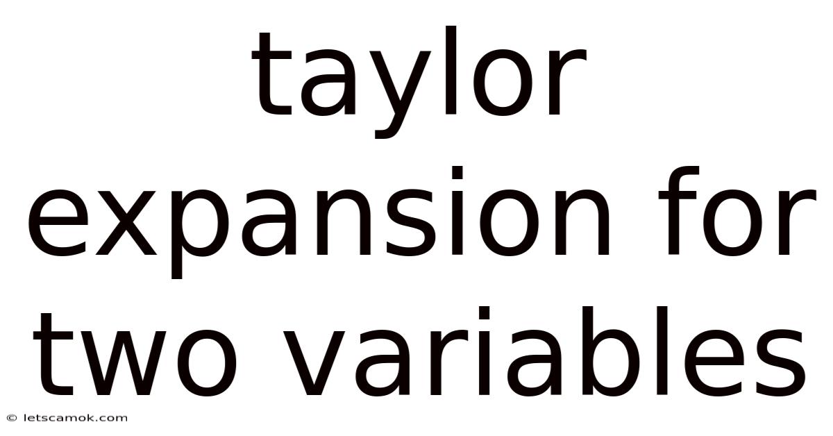 Taylor Expansion For Two Variables