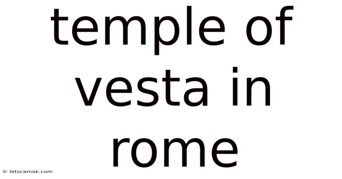 Temple Of Vesta In Rome