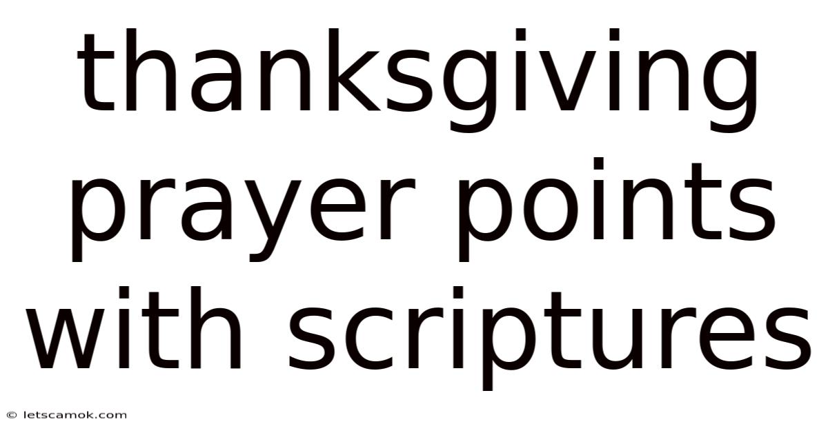 Thanksgiving Prayer Points With Scriptures