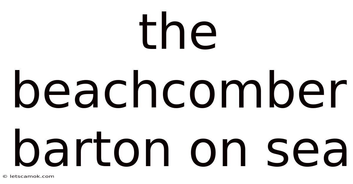 The Beachcomber Barton On Sea